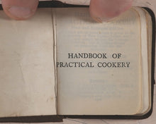 Load image into Gallery viewer, Dods, Matilda Lees. Handbook of Practical Cookery. Eyre & Spottiswoode (Bible Warehouse), Limited. 33, paternoster Row, E.C. London, Edinburgh and New York. 1906.