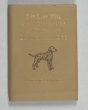 Load image into Gallery viewer, O'Neill, Eugene. The last will and testament of an extremely distinguished dog. Achille J. St. Onge. Worcester. 1972. Limited miniature edition.