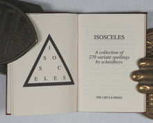 Load image into Gallery viewer, Isosceles : a collection of 270 variant spellings by schoolboys. Brian Cook (Compiler), Colin Dixon (Contributor). Circle Press. York. 1992.