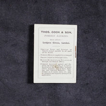 Load image into Gallery viewer, Cook, Thomas. Table of Foreign Moneys, shewing approximate value in sterling. Cook, Thomas & Son. Ludgate Circus. London. 1897