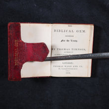 Load image into Gallery viewer, Timpson, Thomas. Biblical Gem designed for the Young. Ward, Thomas & Co. London. 1834.