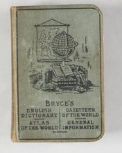 Load image into Gallery viewer, Bryce, David & Son. Glasgow. Advertising. Knowledge in a Nutshell. Bryce's Pearl English Dictionary/Atlas of the world/Gazetter of the world/book of general information. Pears promo. Circa 1904.