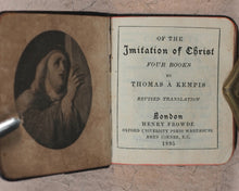 Load image into Gallery viewer, Imitation of Christ, Four Books by Thomas a Kempis, revised translation. Frowde, Henry. London. 1895.