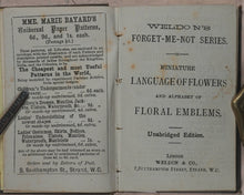 Load image into Gallery viewer, Miniature Language of Flowers and Alphabet of Floral Emblems. Weldon & Co. 9 Southampton Street, Strand, W.C. London. 1848.