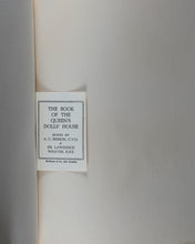 Load image into Gallery viewer, Benson, A.C. , Sir Lawrence Weaver and E.V. Lucas, editors. The Book of the Queen's Dolls' House. Methuen & Co. Ltd. 36 Essex Street, London. 1924.