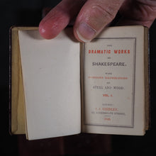 Load image into Gallery viewer, Shakespeare, William. Dramatic Works of William Shakespeare, with illustrations on steel and wood. Chidley, I.J. 123 Aldersgate Street. London. 1843.