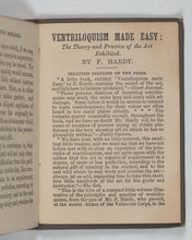 Load image into Gallery viewer, Hardy, Frederic. Ventriloquism Made Easy: the history, theory and practice of the art illustrated and exhibited. Warne, Frederick & Co. Bedford Street, Strand. London. Circa 1868.