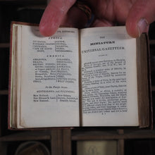 Load image into Gallery viewer, Little Gazetteer or Geographical Dictionary in miniature ...situation, extent, and other topographical features, with the commerce, manufactures, productions, and general statistics of every country in the world. Maunder, Samuel. Publication Date: 1845