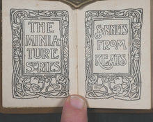 Load image into Gallery viewer, Keats, John. Sonnets from Keats. Nimmo, Hay & Mitchell. Edinburgh. Circa 1910.
