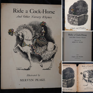 Ride a Cock-Horse and Other Nursery Rhymes. With illustrations by Mervyn Peake. MERVYN PEAKE  Published by Chatto & Windus, London, 1940