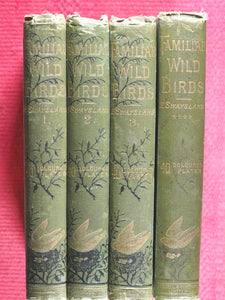 Familiar Wild Birds. [ORIGINAL  BINDINGS]. WALTER SWAYSLAND.  Published by London: Cassell & Company, Limited, 1883.