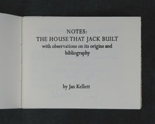 Load image into Gallery viewer, House the Jack Built. A Traditional Nursery Rhyme illustrated by Jan Kellett. De Walden Press. Qualicum Beach, B.C. Canada. 2004. ISBN- 0973604107. Limited edition, number 6 of 40 copies signed by the illustrator.
