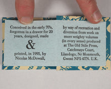 Load image into Gallery viewer, McDowall, Nicolas. A Bodoni Charade. Old Stile Press, Llandogo. 1995. Limited edition, number 9 of 240 copies. Signed by the author.
