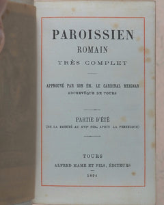 Paroissien Romain très complet. Approuvé par son émminence le Cardinal Meignan Archvêque de Tours. Mame et Fils, Alfred.Tours.1894. >>SET OF 4 MINIATURE FINE SIGNED BINDINGS<<