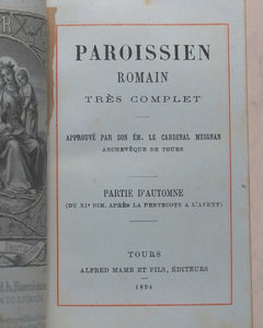 Paroissien Romain très complet. Approuvé par son émminence le Cardinal Meignan Archvêque de Tours. Mame et Fils, Alfred.Tours.1894. >>SET OF 4 MINIATURE FINE SIGNED BINDINGS<<