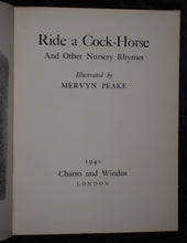 Load image into Gallery viewer, Ride a Cock-Horse and Other Nursery Rhymes. With illustrations by Mervyn Peake. MERVYN PEAKE  Published by Chatto &amp; Windus, London, 1940
