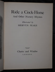 Ride a Cock-Horse and Other Nursery Rhymes. With illustrations by Mervyn Peake. MERVYN PEAKE  Published by Chatto & Windus, London, 1940
