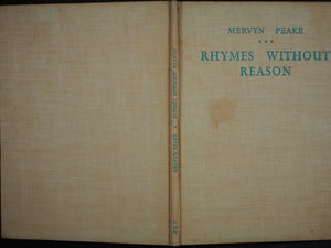 Rhymes without Reason. Written and illustrated by M. Peake. Eyre & Spottiswoode, London, 1944.