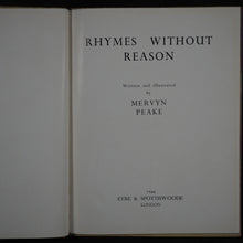 Load image into Gallery viewer, Rhymes without Reason. Written and illustrated by M. Peake. Eyre &amp; Spottiswoode, London, 1944.
