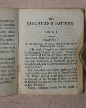 Load image into Gallery viewer, Imitation of Christ. Christian&#39;s Pattern or a treatise on the Imitation of Christ. Mason, J[ohn]. London. 1830.
