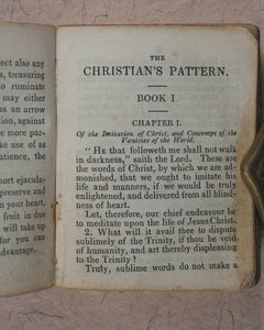 Imitation of Christ. Christian's Pattern or a treatise on the Imitation of Christ. Mason, J[ohn]. London. 1830.