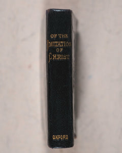 Imitation of Christ, Four Books by Thomas a Kempis, revised translation. Frowde, Henry. London. 1895.