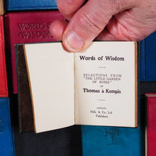 Load image into Gallery viewer, Thomas a Kempis. Words of Wisdom. Selections from the "Little Garden of Roses" by Thomas a Kempis. Hills &amp; Co. Ye St. Luke's Press. London. Circa 1906.
