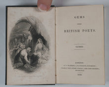 Load image into Gallery viewer, Gems from the Poets. Falconer to Campbell. Chaucer to Goldsmith. Shakespeare, American. Living Authors. Tyas, Robert. London. 1841.

