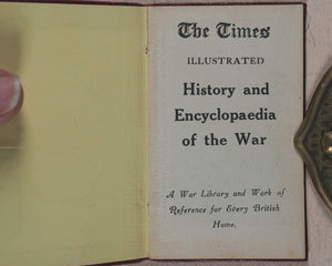 Times illustrated history and encyclopaedia of the war : a war library and work of reference for every British home. [London Times. London. 1919?].