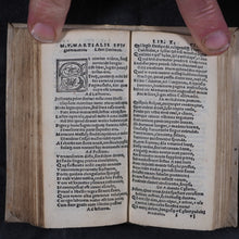 Load image into Gallery viewer, Martialis, Marcus Valerius (38-104 AD). Martialis, ex novissima viri cuiusdam sane eruditissimi recognitione castigatior quam unquam antea factus. Stagnini , Bernardini de Tridino Montisferrati. Venice. 1531.
