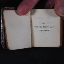 Load image into Gallery viewer, Thumb Birthday Text Book of short verses from the bible. Bryce, David &amp; Son Glasgow. 1894.
