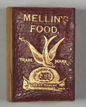 Load image into Gallery viewer, Bryce, David &amp; Son. Glasgow. Advertising. My Tiny Alphabet Book. Mellin's Food advertising. [1896].
