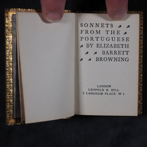 Browning, Elizabeth Barrett Sonnets from the Portuguese. Leopold B. Hill, 2 Langham Place, W1. London. Circa 1908.