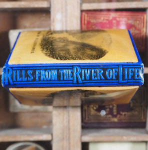 Rills from the river of life : the Christian's closet book : containing a text of scripture and a brief commentary for every day in the year. >>MINIATURE BOOK<<. Publication Date: 1872 CONDITION: VERY GOOD