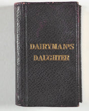 Load image into Gallery viewer, [Richmond, Legh]. Dairyman&#39;s Daughter: An Authentic Narrative communicated by a Clergyman of the Church of England. London printed. 1826-1840.
