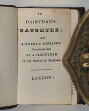 Load image into Gallery viewer, [Richmond, Legh]. Dairyman&#39;s Daughter: An Authentic Narrative communicated by a Clergyman of the Church of England. London printed. 1826-1840.
