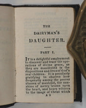 Load image into Gallery viewer, [Richmond, Legh]. Dairyman&#39;s Daughter: An Authentic Narrative communicated by a Clergyman of the Church of England. London printed. 1826-1840.
