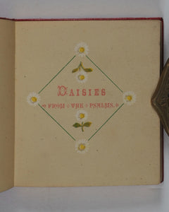 F.M.H. Daisies from the Psalms. A Garland of words in Season. By F.M.H. Hawkins, J.E. Baker Street, Paternoster Square [London, 1883].