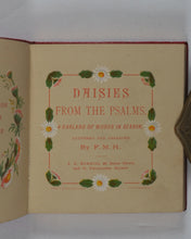 Load image into Gallery viewer, F.M.H. Daisies from the Psalms. A Garland of words in Season. By F.M.H. Hawkins, J.E. Baker Street, Paternoster Square [London, 1883].
