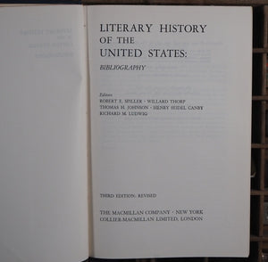 Literary History of the United States, Third Edition: Reivsed Piller, Robert. E.; et al. Published by Macmillan, 1969