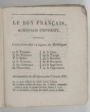 Load image into Gallery viewer, Bon Français. Almanach Universel pour l'Année 1835. Salon de lecture. Place de la Bourse no. 91, et chez les principaux libraires des départements. Paris. [1834].
