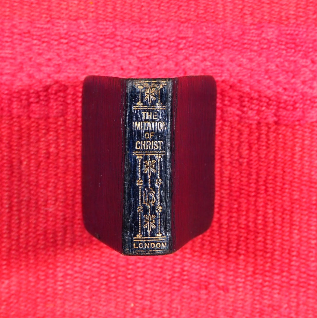 Imitation of Christ. Bijou Edition with a Preface by W.J.Knox-Little., Canon Redidentiary of Worcester. >>EXCELLENT MINIATURE BOOK IN NICE BINDING<< Thomas a Kempis. Publication Date: 1906