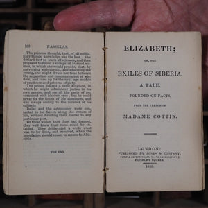 Johnson, Dr. Samuel [with] Madame [Sophie] Cottin. Rasselas: a Tale. [together with] Elizabeth; or, Exiles of Siberia. A Tale founded on facts, from the French of Madame Cottin. >>DOUBLE MINIATURE VOLUME<< Publication Date: 1835 CONDITION: GOOD