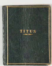 Load image into Gallery viewer, Bible, N.T., English. Epistle of Paul The Apostle to Titus. Moore, J. Birmingham. Circa 1830.
