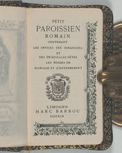 Load image into Gallery viewer, PETIT PAROÏSSIEN ROMAIN Contenant les Offices des Dimanches et des Pricipales Fêtes les Messes de Mariage et d'Enterrement. Barbou, Marc. Limoges. Circa 1881.
