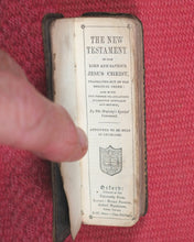 Load image into Gallery viewer, Finger New Testament. New Testament of our Lord and Saviour Jesus Christ: translated out of the original Greek. Oxford University Press. Henry Frowde, Oxford Warehouse, Amen Corner.London. [1891?].
