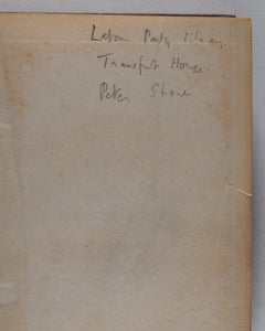 History of the Fabian Society.  Edward R Pease (Author). Publisher: Fifield, 1916. First Edition. >>LABOUR PARTY LIBRARIAN'S COPY, WITH NAME OF LABOUR GRANDEE PETER SHORE ATTACHED<<