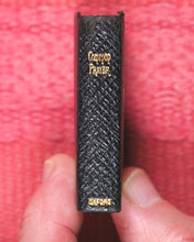 Load image into Gallery viewer, Church of England. Book of Common Prayer and Administration of the Holy Communion. Together with the Psalter or Psalms of David. Oxford University Press. Henry Frowde. [London]. [1898].
