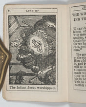 Load image into Gallery viewer, Life of our Blessed Lord and Saviour Jesus Christ. In prose and verse. Goode, T[homas], 80 Aylesbury Street, Clerkenwell. London. Circa 1825.
