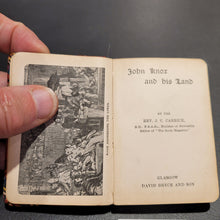 Load image into Gallery viewer, John Knox and His Land. Published by David Bryce &amp; Co.
